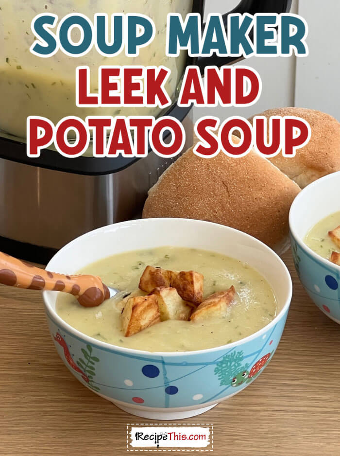 soup-maker-leek-and-potato-soup-recipe