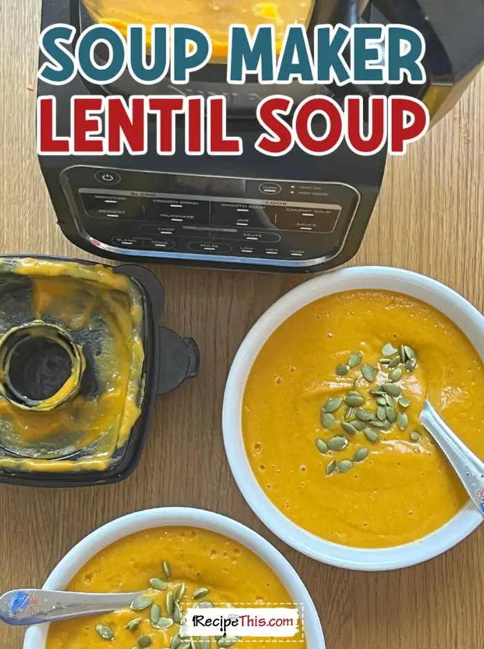 soup-maker-lentil-soup-recipe