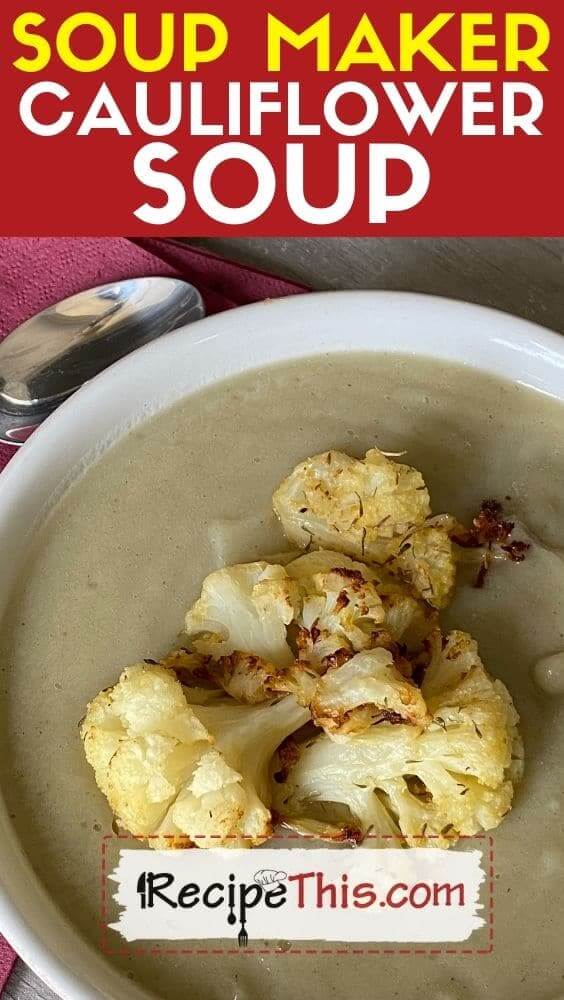 soup maker machine cauliflower soup