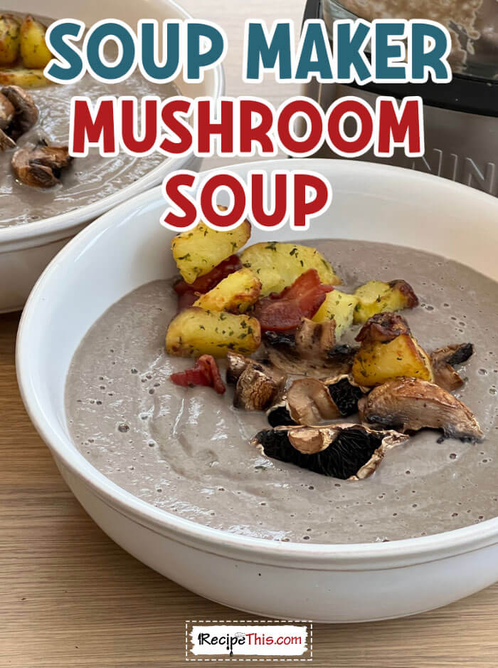 soup-maker-mushroom-soup-recipe