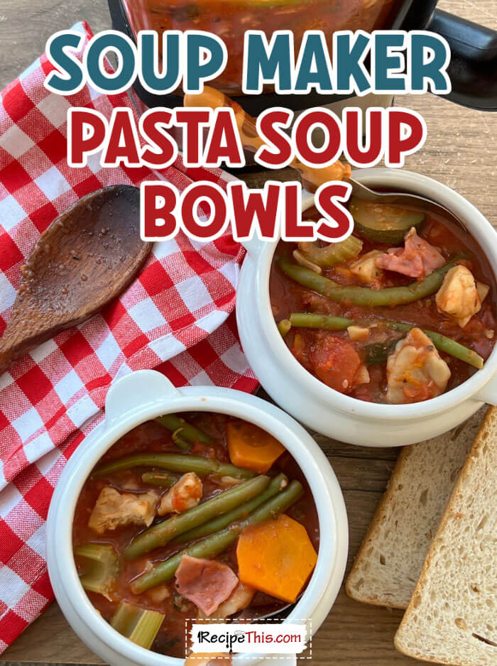 Recipe This  Soup Maker Pasta Soup