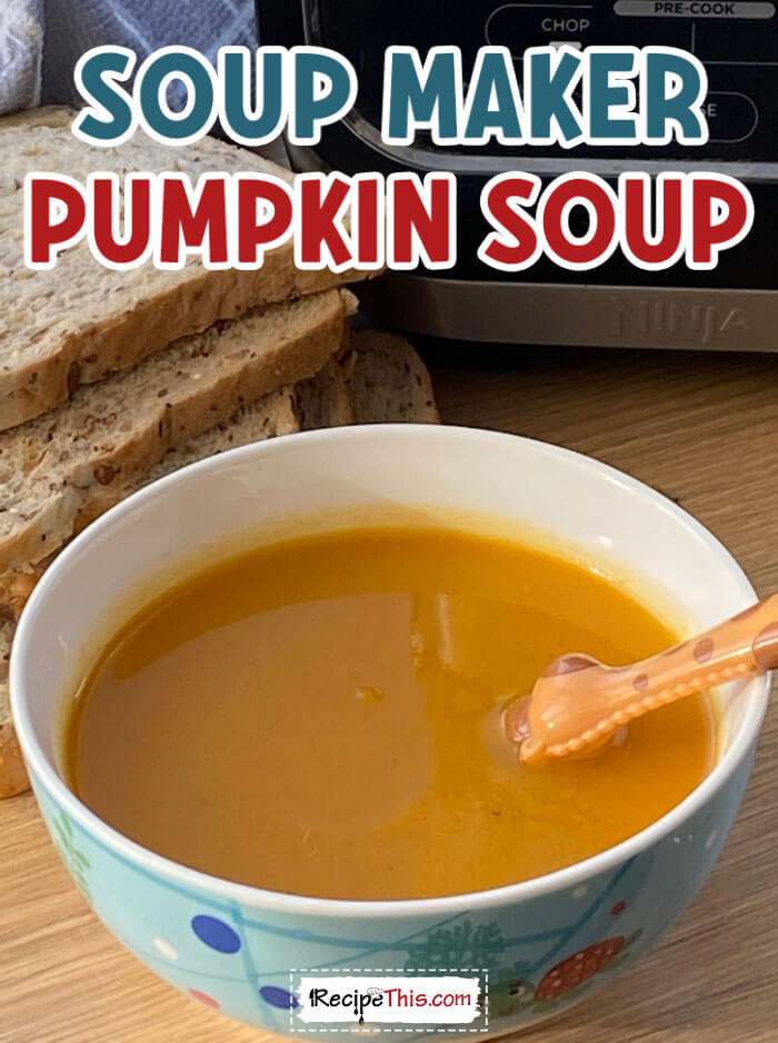 soup-maker-pumpkin-soup-@-recipethis