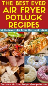 the best air fryer potluck recipes
