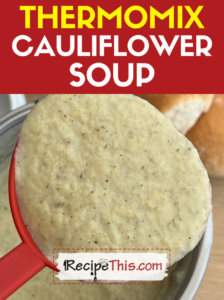 Thermomix Cauliflower Soup