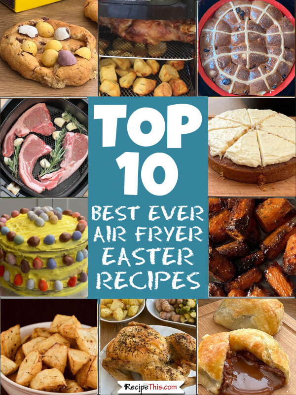 top 10 best ever air fryer recipes