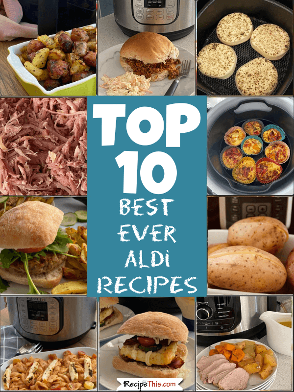 top 10 best ever aldi recipes