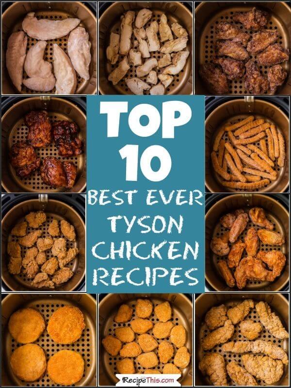 top 10 best ever tyson chicken recipes