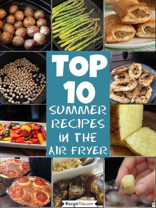 top 10 best summer recipes in the air fryer