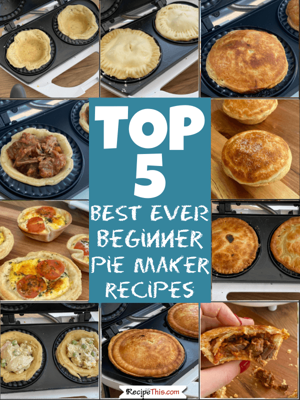 top 5 pie maker recipes