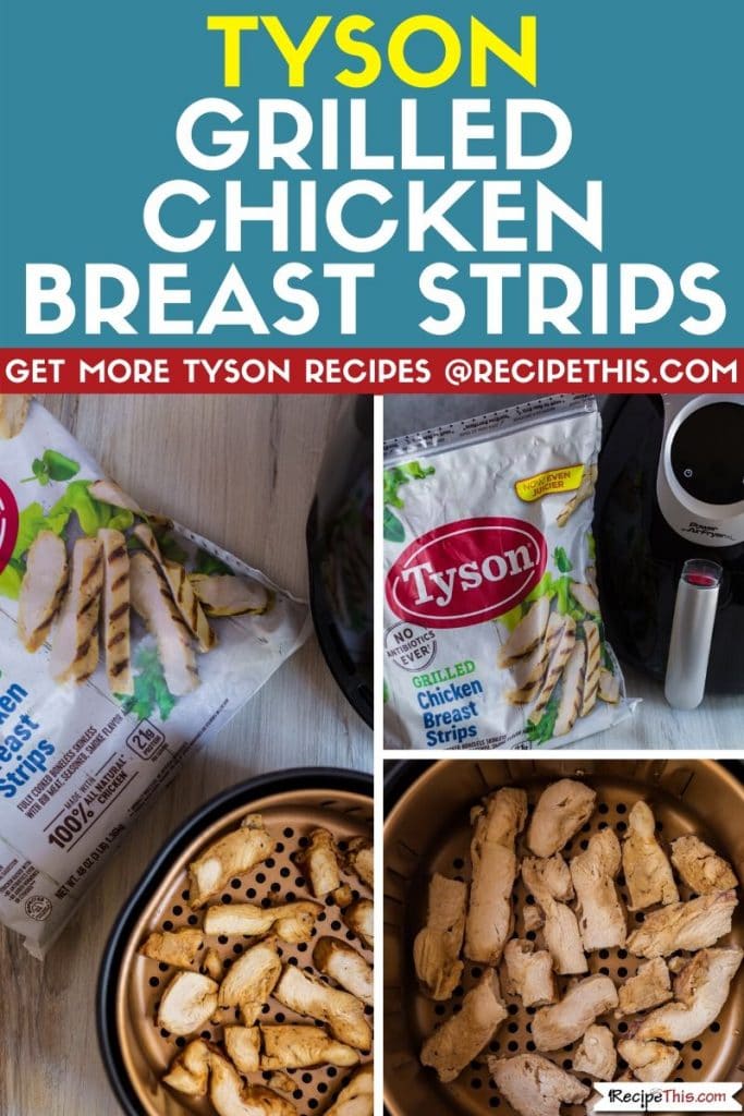 tyson grilled chicken breast strips step by step