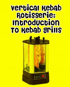 "Introduction to the kebab machine"