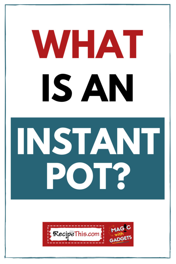 what is an instant pot