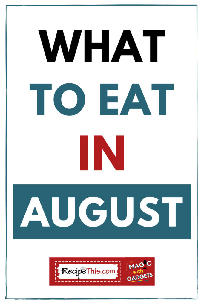 what-to-eat-in-august